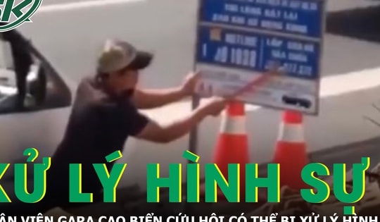 Nhân viên gara cạo biển cứu hộ trên cao tốc có thể bị xử lý hình sự