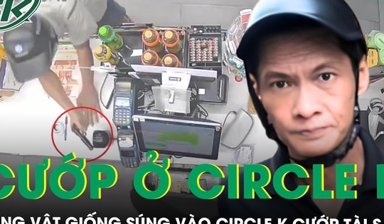 Dùng vật giống súng vào Circle K cướp tài sản, người đàn ông bị bắt sau 6 giờ gây án