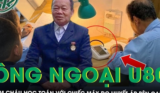 Profile ‘khủng’ của ông ngoại U80 kèm cháu học Toán với chiếc máy đo huyết áp bên cạnh gây sốt mạng xã hội