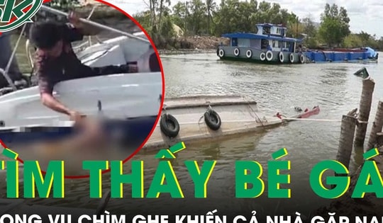 Xót xa cảnh bé gái 6 tuổi được tìm thấy trong vụ chìm ghe khiến cả nhà gặp nạn ở Cà Mau