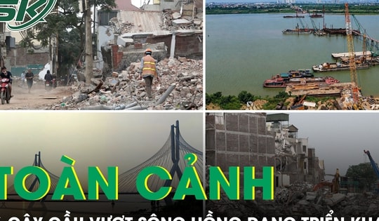 Toàn cảnh quy mô 6 cây cầu vượt sông Hồng đang triển khai