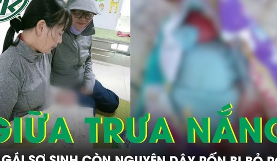 Xót xa bé gái sơ sinh còn nguyên dây rốn bị bỏ rơi giữa trưa nắng ở Đà Nẵng