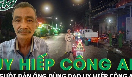 Khởi tố người đàn ông dùng dao uy hiếp công an khi bị kiểm tra nồng độ cồn ở Thái Nguyên