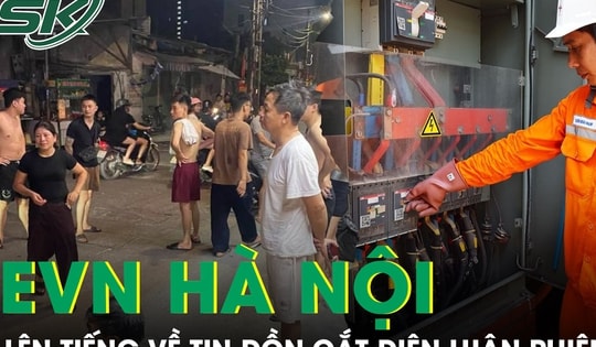 EVN Hà Nội lên tiếng về tin đồn cắt điện luân phiên giữa nắng nóng