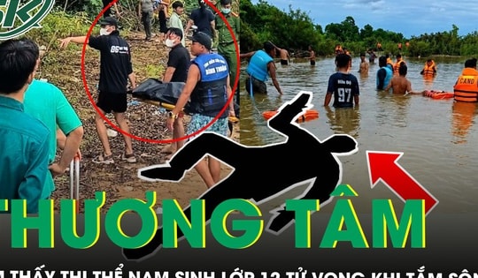 Xót xa tìm thấy thi thể nam sinh lớp 12 trước kỳ thi tốt nghiệp, gia đình đau đớn khi nhận tin dữ