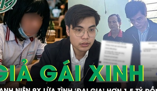 Giả gái xinh tên ‘Linh Đan’, thanh niên 9X lừa tình ‘đại gia’ quen qua mạng hơn 1,5 tỷ đồng