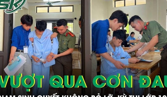 Xúc động nam sinh vượt qua cơn đau sau ca mổ, quyết không bỏ lỡ kỳ thi lớp 10
