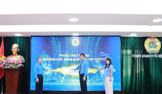 Công đoàn Y tế Việt Nam phát động phong trào thi đua 'Lao động giỏi, năng suất cao, thu nhập tốt'