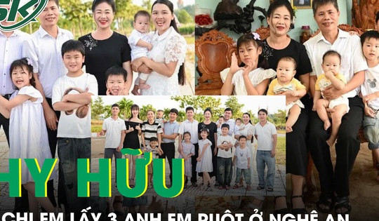 Hai gia đình bất ngờ thành ‘thông gia kép’ khi 3 chị em lấy 3 anh em ruột ở Nghệ An