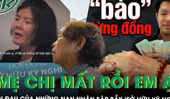 VTV phơi bày ‘cạm bẫy’ sở hữu kỳ nghỉ: ‘Mẹ chị mất rồi em ạ, vì tất cả những lời hứa hẹn của các em’