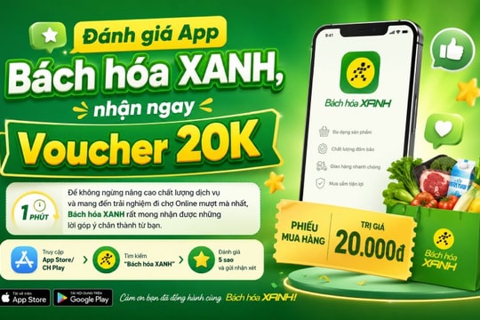 Cách nhận voucher 20.000 đồng khi đánh giá ứng dụng Bách hóa XANH chỉ với 3 bước