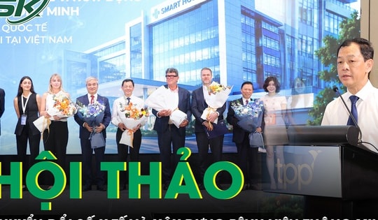 Hội thảo quốc tế về chuyển đổi số y tế và xây dựng bệnh viện thông minh