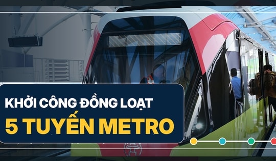 Khởi công đồng loạt 5 tuyến metro: Bước tiến lớn cho giao thông công cộng