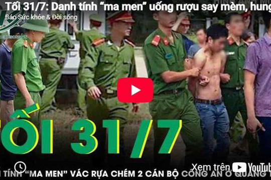 Tối 31/7: Danh tính 'ma men' uống rượu say mèm, hung hãn vác rựa chém 2 cán bộ công an ở Quảng Trị