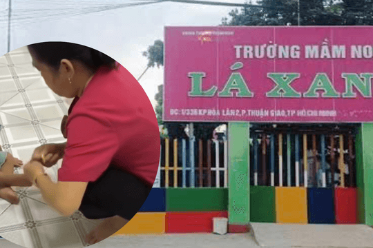 UBND TPHCM yêu cầu đình chỉ hoạt động Trường Mầm non Lá Xanh, xử nghiêm người bạo hành trẻ