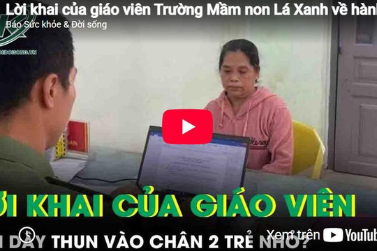 Lời khai của giáo viên Trường Mầm non Lá Xanh về hành vi bắn dây thun vào chân 2 trẻ nhỏ