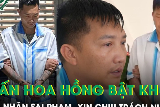 Giọt nước mắt muộn màng của Huấn ‘Hoa Hồng’ sau khi bị khởi tố