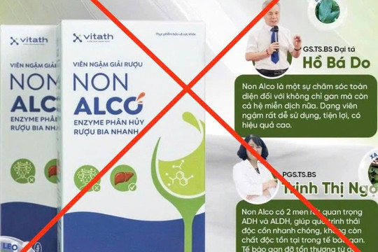 Dược phẩm Vitath bị phạt 110 triệu đồng vì vi phạm quảng cáo sản phẩm Non Alco