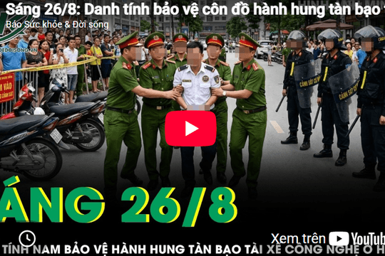 Sáng 26/8: Danh tính bảo vệ hành hung tài xế công nghệ trước KĐT Louis City Hoàng Mai