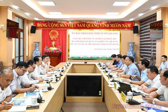 Tập đoàn T&T đề xuất nghiên cứu quy hoạch hơn 17.600 ha và rót vốn loạt dự án tại Tuyên Quang