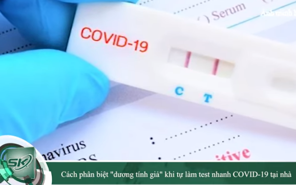 Cách phân biệt "dương tính giả" khi tự làm test nhanh COVID-19 tại nhà