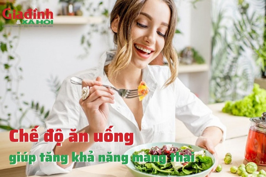 Chế độ ăn uống giúp tăng khả năng mang thai