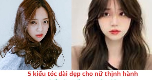 Kiểu tóc dài đẹp cho nữ thịnh hành nhất dịp Tết Nguyên đán