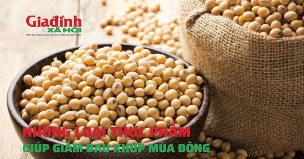 Nên chọn mua và ăn những loại thực phẩm này để giúp giảm đau khớp mùa đông