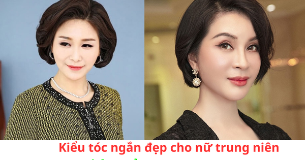 Kiểu tóc ngắn đẹp cho nữ trung niên thêm trẻ trung, sang trọng giá tốt