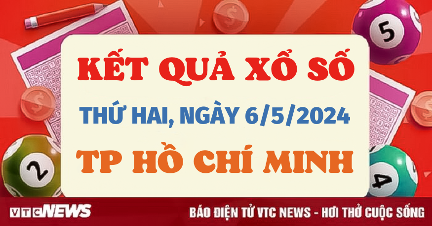 XSHCM 6/5 - Kết quả xổ số TP.HCM hôm nay 6/5/2024 - KQXSHCM 6/5