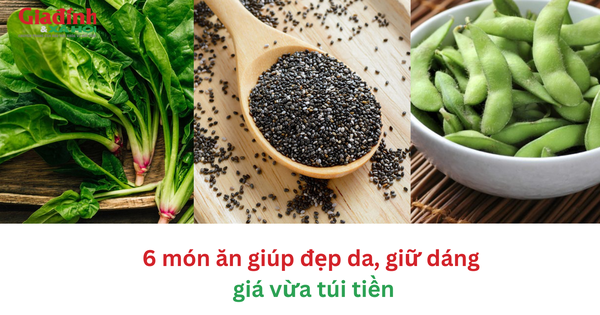 6 món ăn giúp đẹp da, giữ dáng giá rẻ