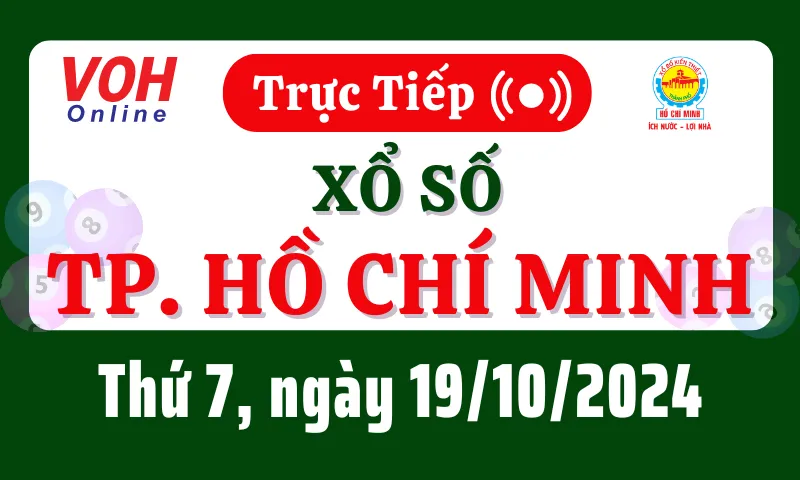 XSHCM 19/10 - Kết quả xổ số TP.HCM hôm nay thứ 7 ngày 19/10/2024