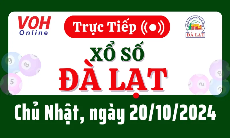 XSDL 20/10 - Kết quả xổ số Đà Lạt hôm nay chủ nhật ngày 20/10/2024