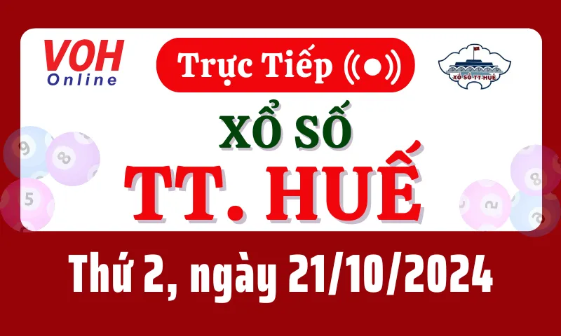 XSTTH 21/10 - Kết quả xổ số Thừa Thiên Huế hôm nay thứ 2 ngày 21/10/2024