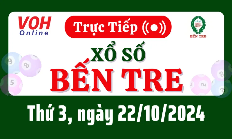 XSBT 22/10 - Kết quả xổ số Bến Tre hôm nay thứ 3 ngày 22/10/2024