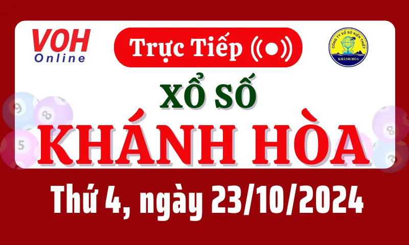 XSKH 23/10 - Kết quả xổ số Khánh Hòa hôm nay thứ 4 ngày 23/10/2024