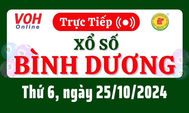 XSBD 25/10 - Kết quả xổ số Bình Dương hôm nay thứ 6 ngày 25/10/2024