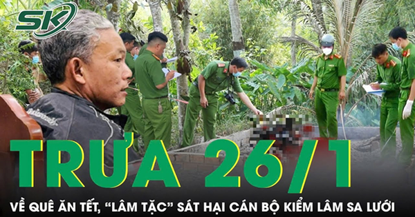 Trưa 26/1: Về quê ăn Tết, lâm tặc sát hại cán bộ kiểm lâm sa lưới sau 29 năm bỏ trốn