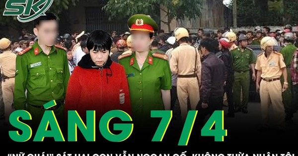 Sáng 7/4: Phẫn nộ thái độ ngoan cố, không thừa nhận tội ác của 'nữ quái' sát hại con ở Quảng Nam