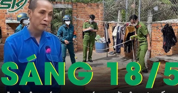 Sáng 18/5: Ớn lạnh gã đàn ông dùng tuýp sắt đánh bạn gái đến tử vong sau lời tâm sự muốn đi tu