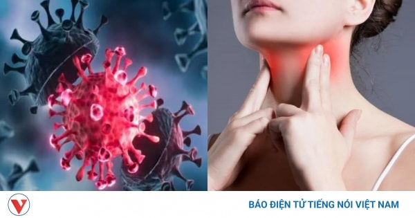 Biến thể NB.1.8.1 gây đau họng như “dao cứa" ở bệnh nhân COVID-19 tại Mỹ