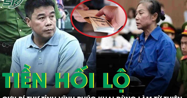 Cựu Bí thư tỉnh Vĩnh Phúc khai dùng tiền hối lộ để làm từ thiện, ủng hộ người nghèo