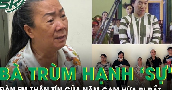 Bà trùm Hạnh ‘Sự’ - Đàn em thân tín của Năm Cam vừa bị bắt có hồ sơ cộm cán như thế nào?