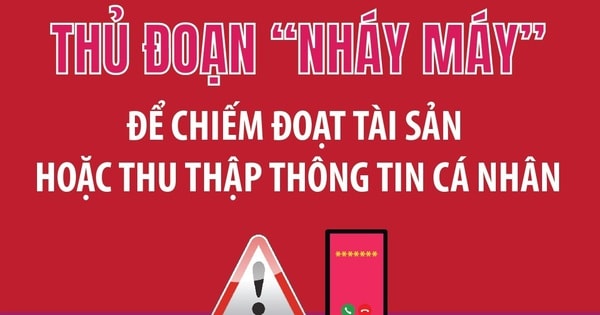 Thủ đoạn 'nháy máy' để chiếm đoạt tài sản hoặc thu thập thông tin cá nhân