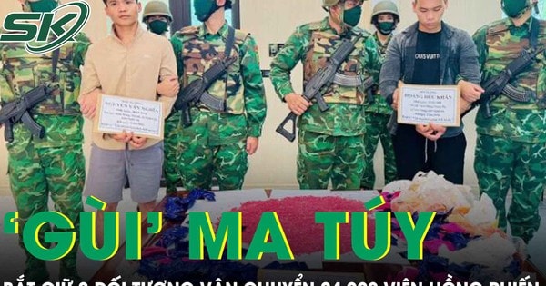 Thanh niên mang 24.000 viên hồng phiến từ biên giới vào Việt Nam, chưa kịp tiêu thụ thì bị bắt
