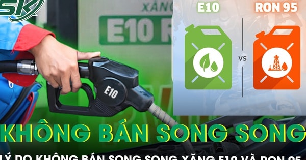 Bộ Công Thương lý giải việc không bán song song xăng E10 và RON 95
