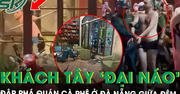 Khách Tây 'đại náo' đập phá quán cà phê ở Đà Nẵng, hiện trường tan hoang, khách chạy tán loạn