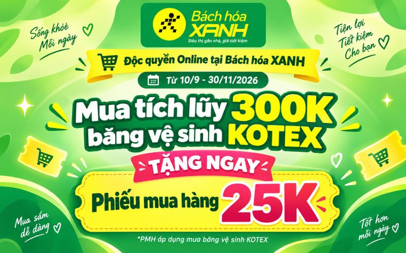 Cách săn phiếu mua hàng 25K khi mua tích lũy băng vệ sinh Kotex trên Bách hóa XANH online